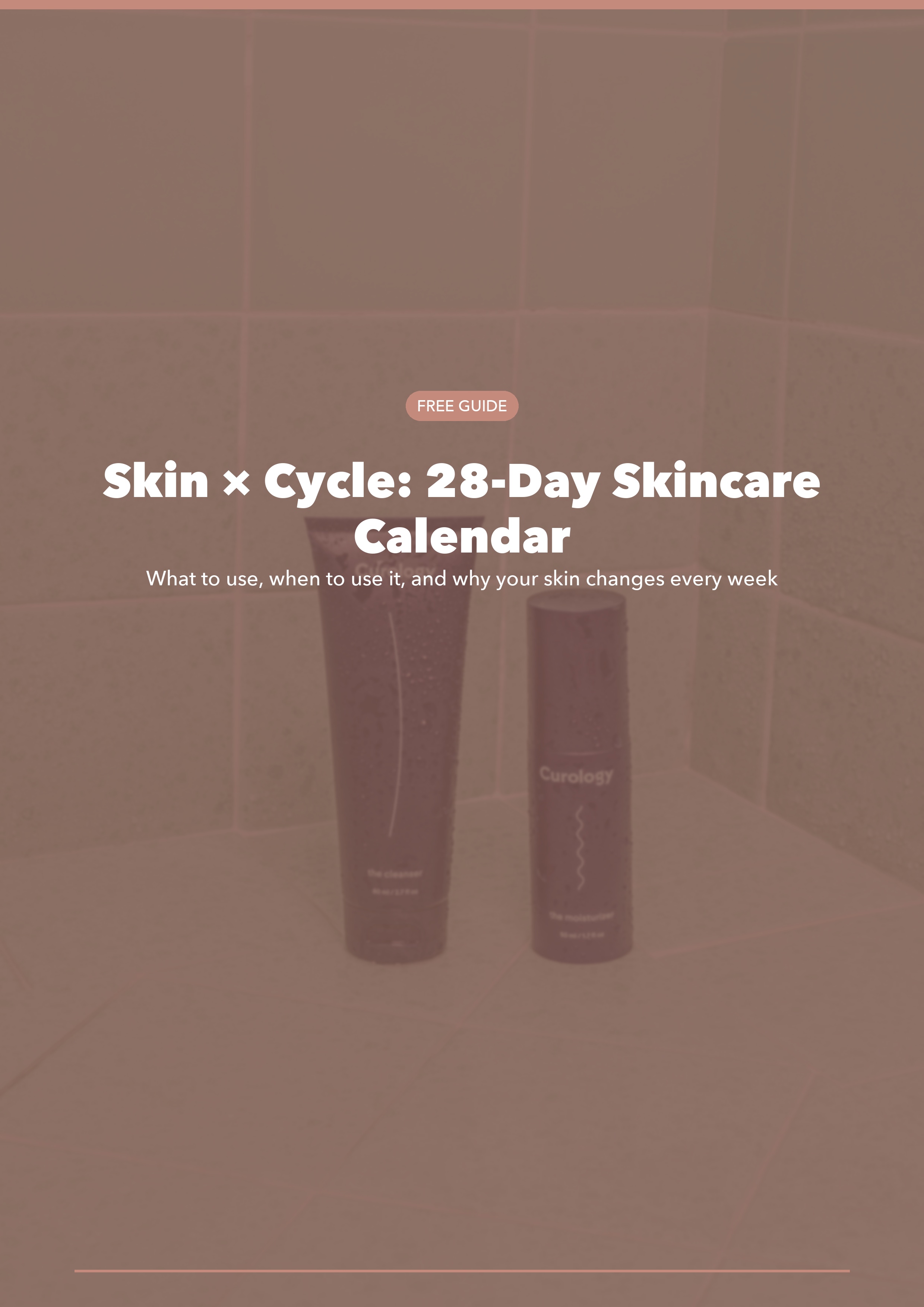 Skin × Cycle: 28-Day Skincare Calendar
